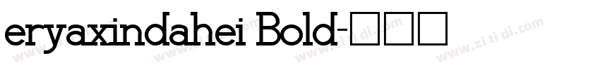eryaxindahei Bold字体转换